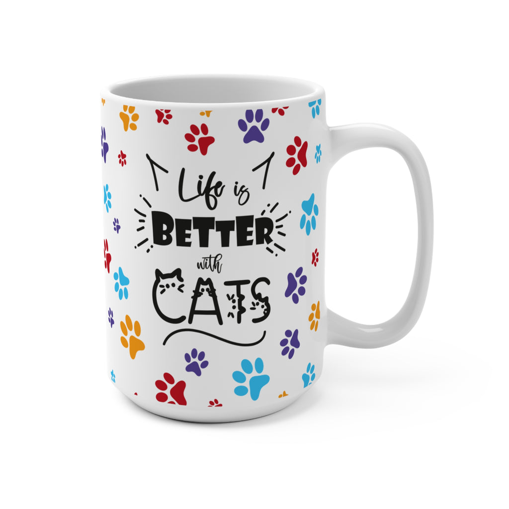 Life Is Better With Cats 15oz Mug
