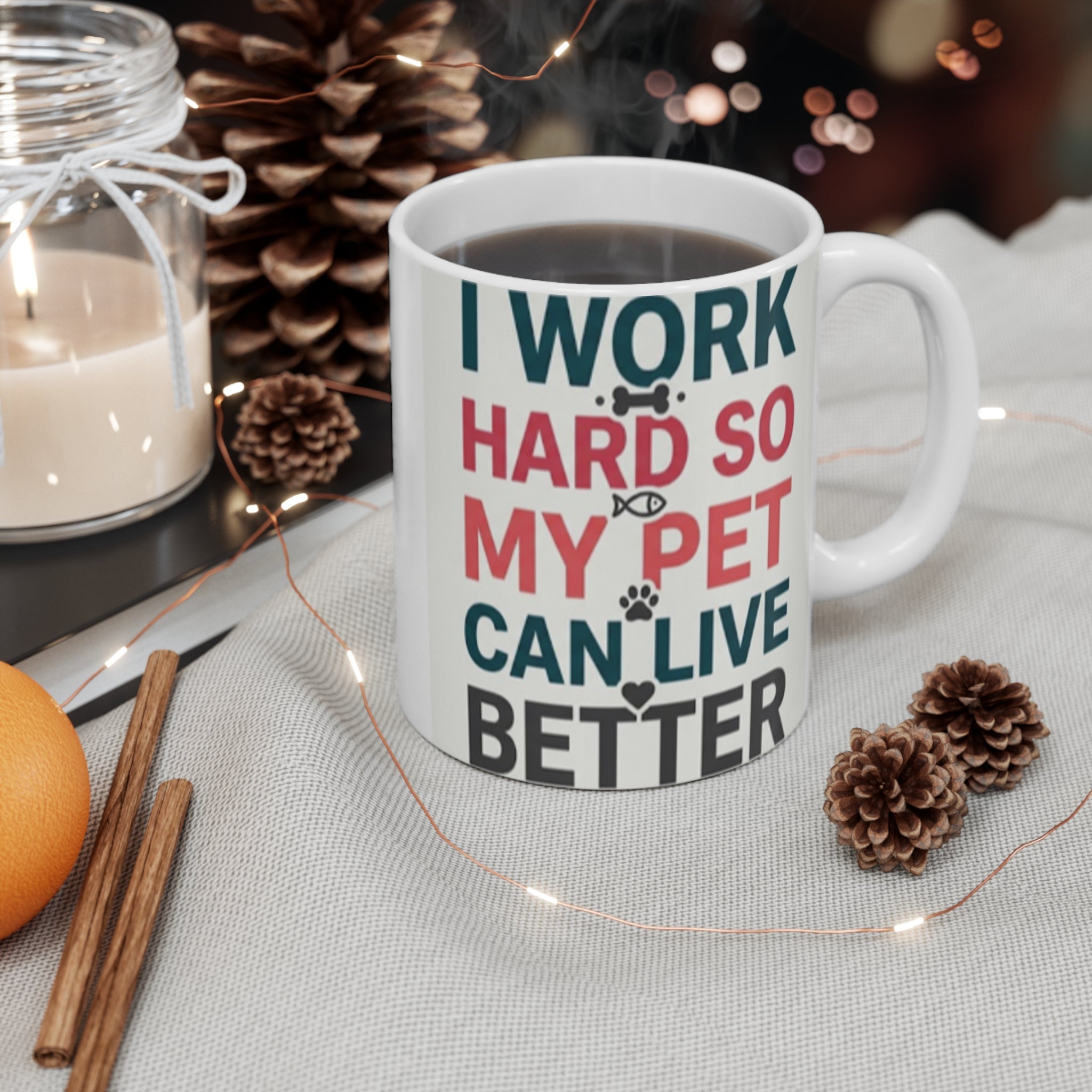 Working Hard for Pets Mug 11oz | Pet Lover Coffee Cup